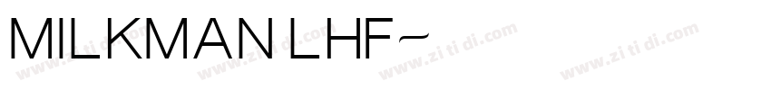 milkman lhf字体转换